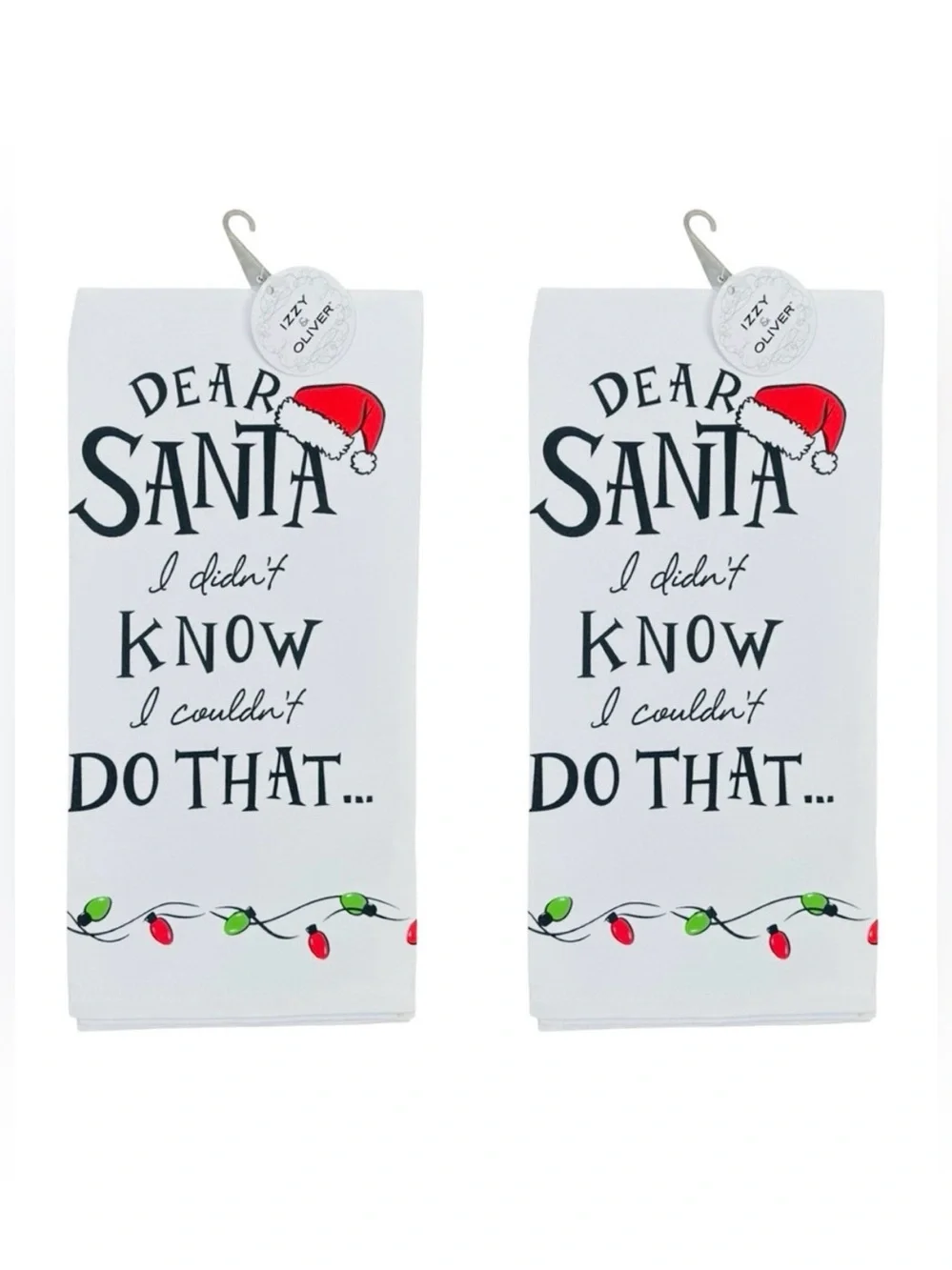 Izzy & Oliver Dear Santa I Didn’t Know I Couldn’t Do That Tea Towel - Set of 2